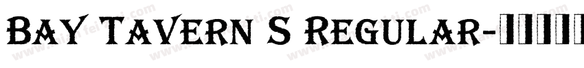 Bay Tavern S Regular字体转换